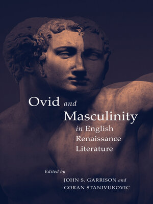 cover image of Ovid and Masculinity in English Renaissance Literature